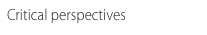 Critical perspectives